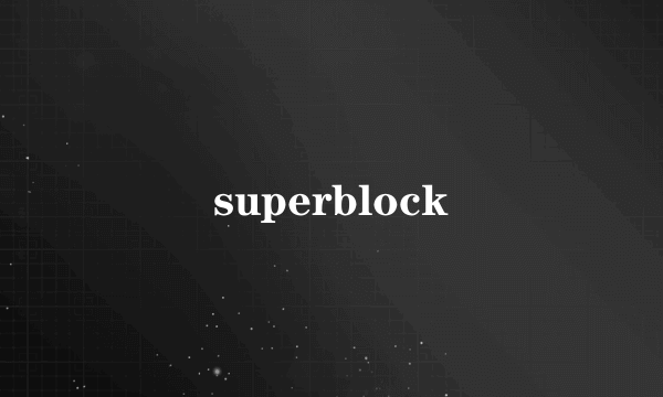 superblock