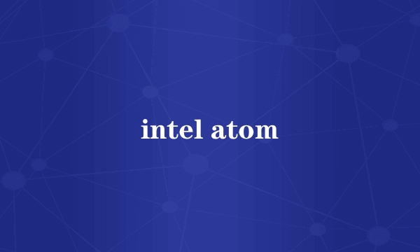 intel atom