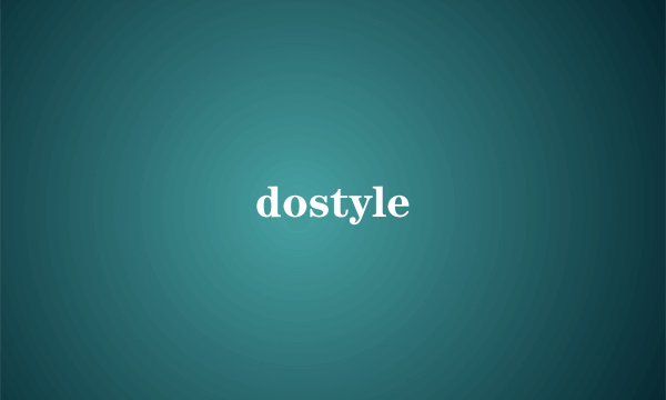 dostyle