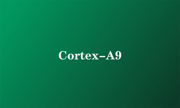 Cortex-A9