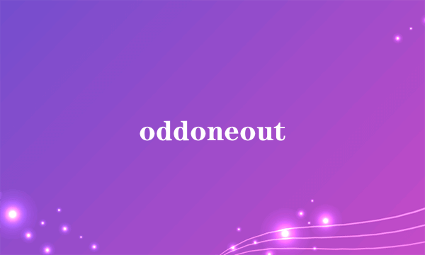 oddoneout