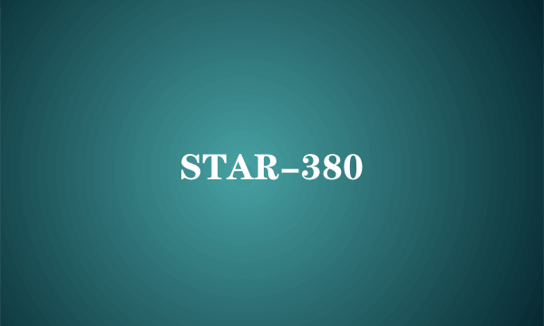 STAR-380