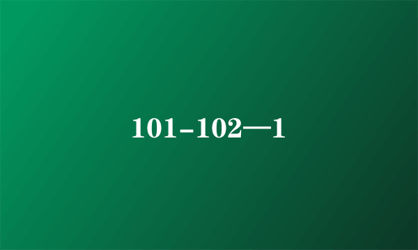 101-102—1