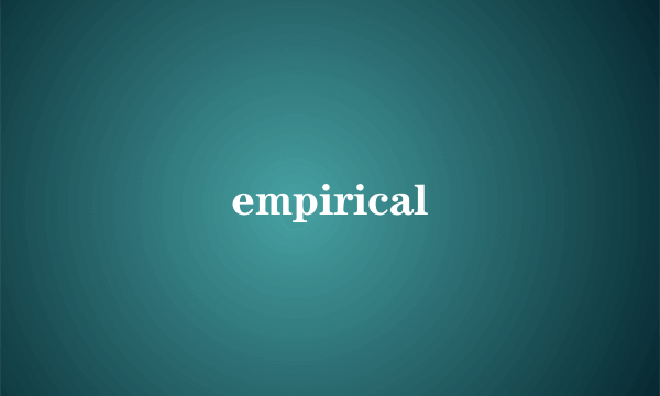 empirical