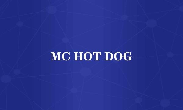 MC HOT DOG