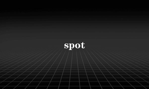 spot