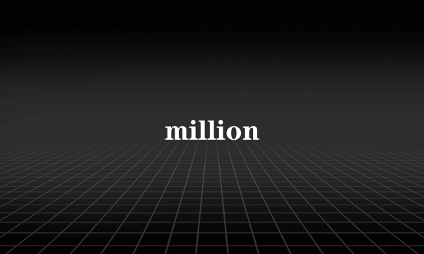 million