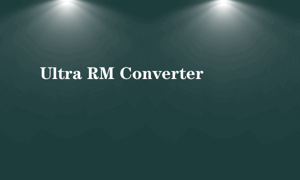 Ultra RM Converter