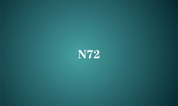 N72