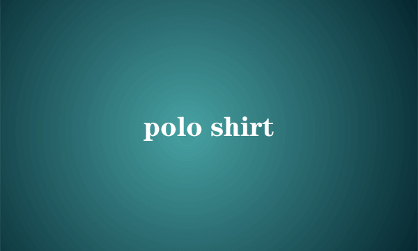 polo shirt