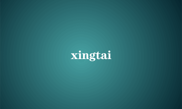 xingtai