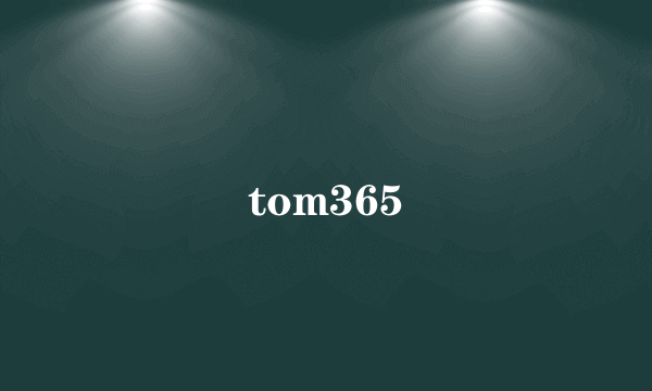 tom365