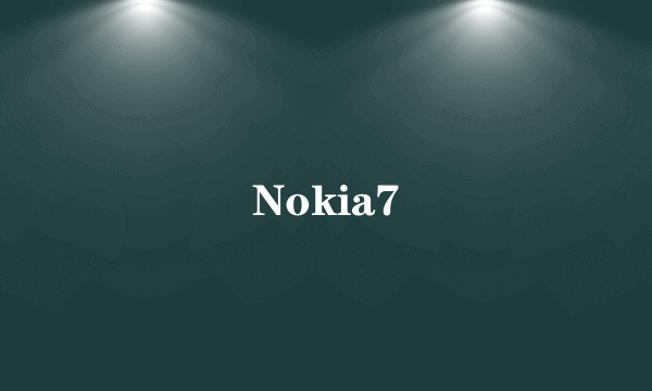 Nokia7