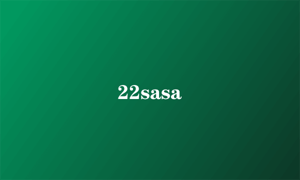 22sasa