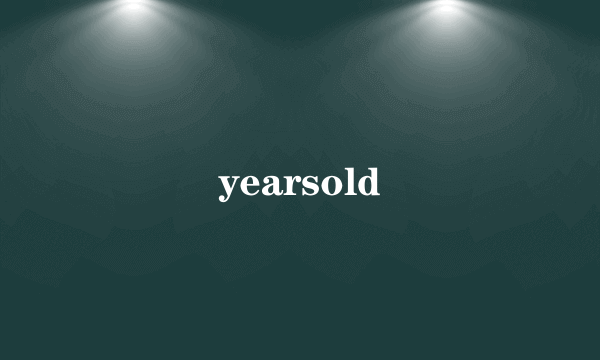 yearsold