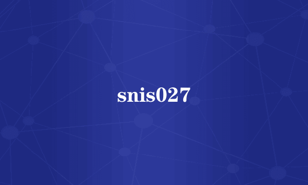 snis027